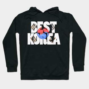 South Korea is Best Korea Hoodie